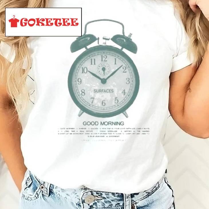 Surfaces Good Morning Alarm Clock Shirts