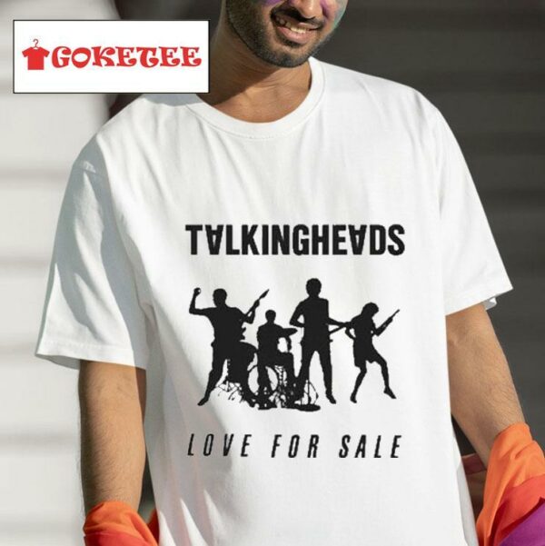 Talking Heads Love For Sale S Tshirt