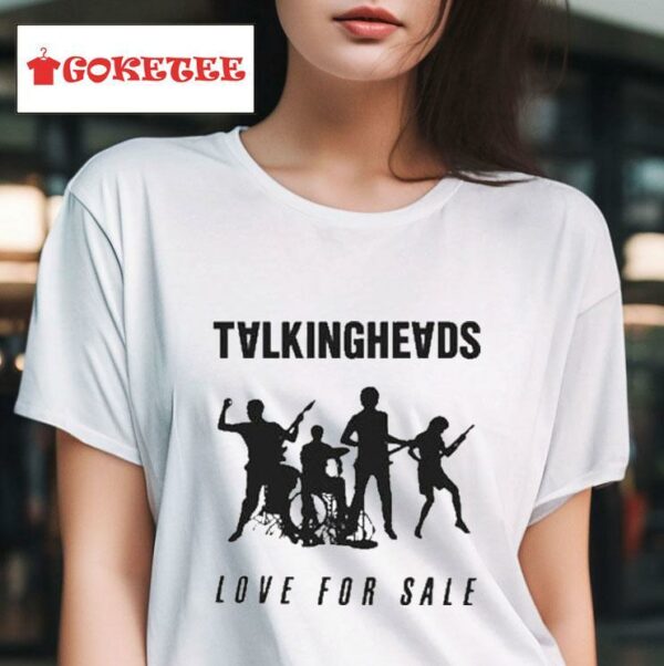 Talking Heads Love For Sale S Tshirt
