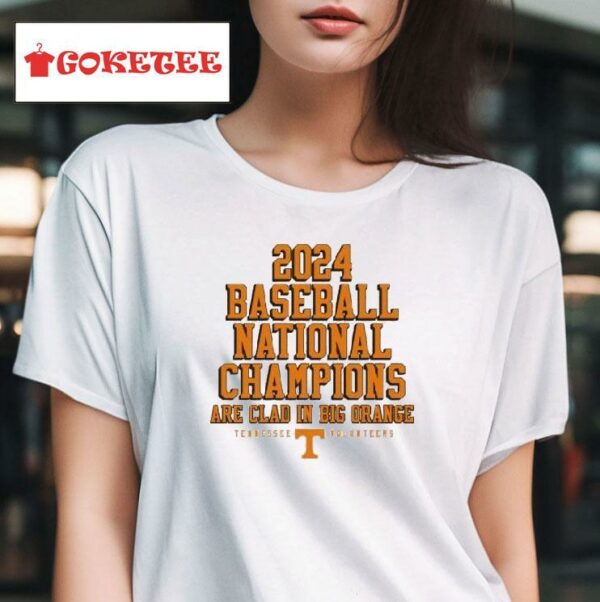 Tennessee Volunrs Baseball National Champions Clad In Big Orange Tshirt