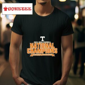 Tennessee Volunrs Ncaa Baseball National Champions Tshirt