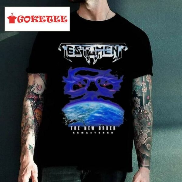 Testament The New Order Remastered Shirt