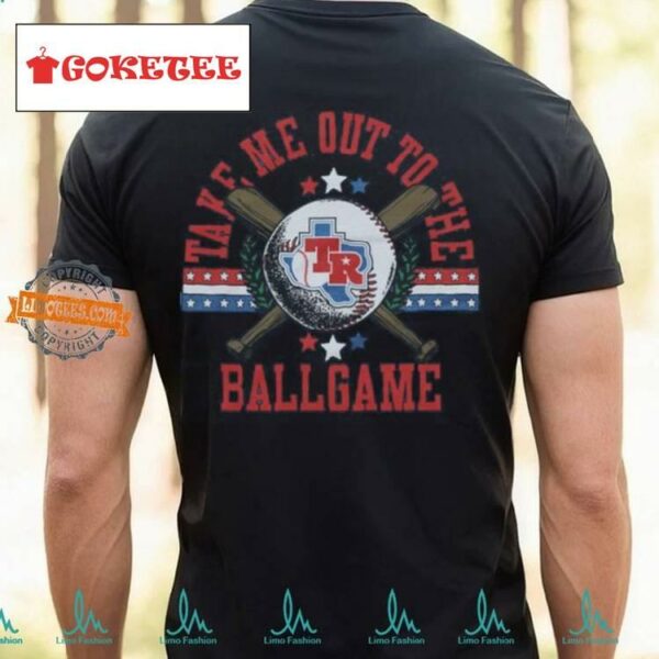 Texas Rangers Take Me Out To The Ballgame Shirt