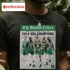 The Boston Celtics Are Nba Champions Monday Night On June 17 2024 Shirt