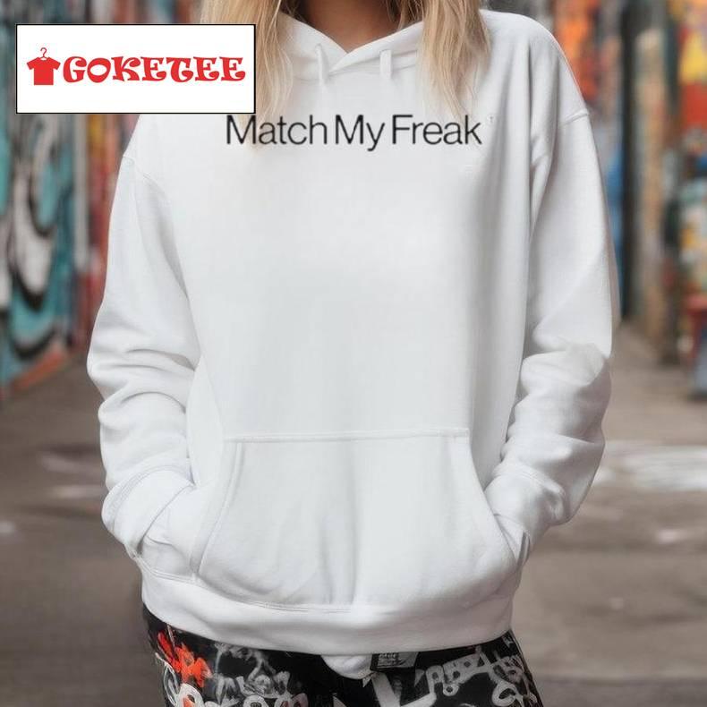 Tinashe Match My Freak Shirt