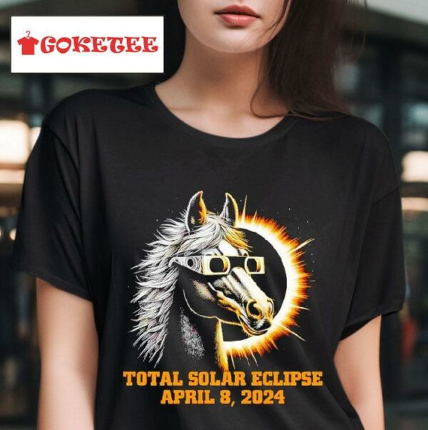 Total Solar Elipse April Horse With Glasses Tshirt