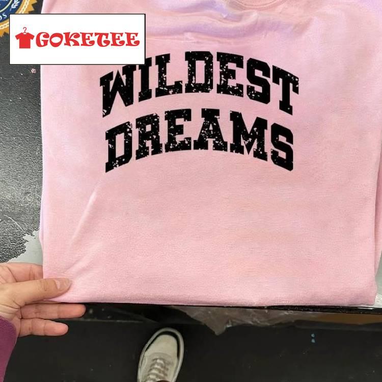 Toti Gomes Wear Wildest Dreams Shirt