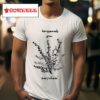 Transsexuals Grow Everywhere S Tshirt