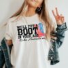We'll Put A Boot In Your Ass, It's The American Way Shirt