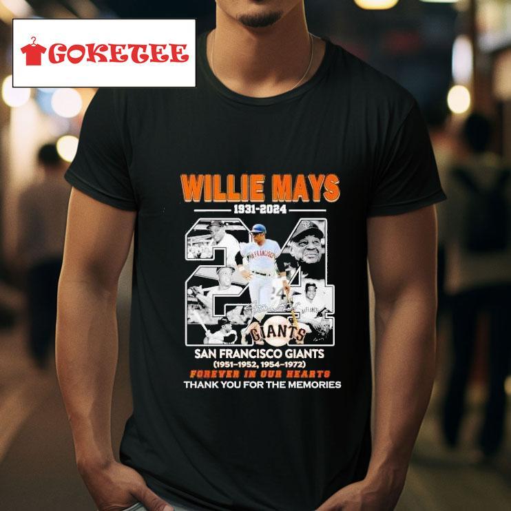 Willie Mays   San Francisco Giants Forever In Our Hearts Thank You For The Memories Tshirt 