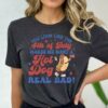 You Look Like The 4th Of July, Makes Me Want A Hot Dog Real Bad Shirt