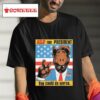 Alf For President You Could Do Worse Tshirt