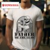 Donut Operator Ak Guy Father Of The Year S Tshirt