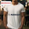Eileen T Morrison S Tshirt