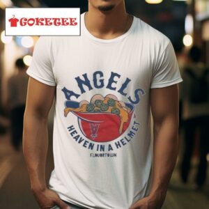 Los Angeles Angels Heaven In A Helmet Mlb X Flavortown Tshirt