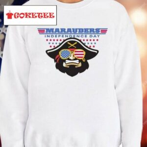 Marauders Independence Day 4th Of July Shirt