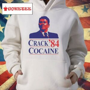 Reagan Crack Cocaine 84 Shirt