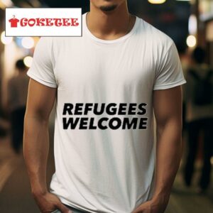 Refugees Welcome Tshirt