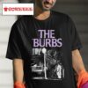 The Burbs Horror Comedy Tshirt