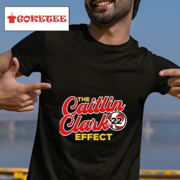 The Caitlin Clark Effec Tshirt