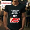 You Have Now Crossed Over Into The Autozone Logo Tshirt